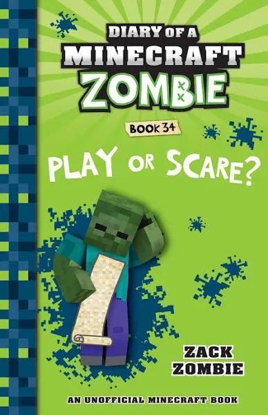 Minecraft Diary of A Zombie: Play or Scare? by Zack Zombie-Book 34