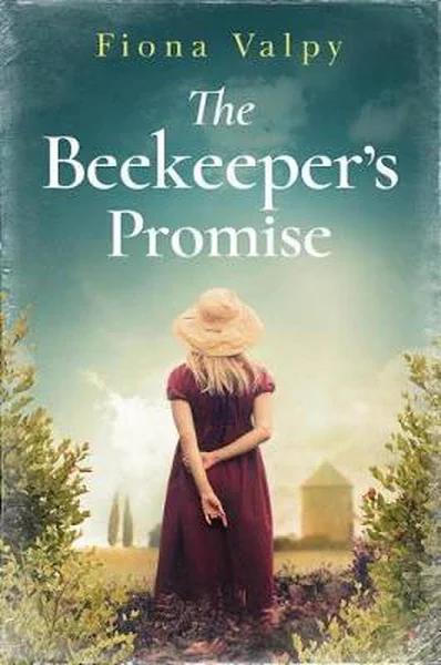 The Beekeeper's Promise by Fiona Valpy