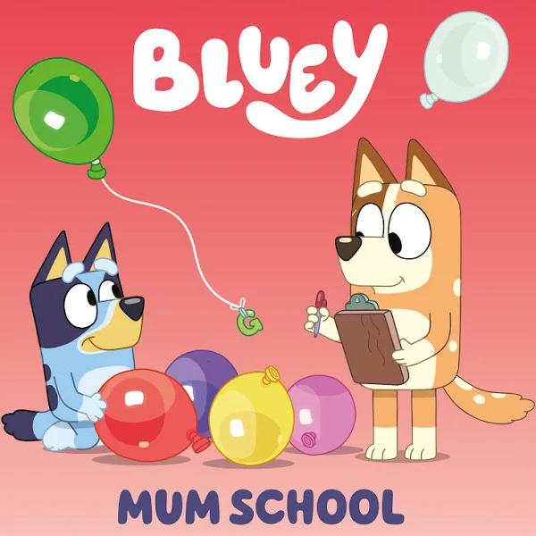 Bluey: Mum School by Penguin Young Readers Licenses