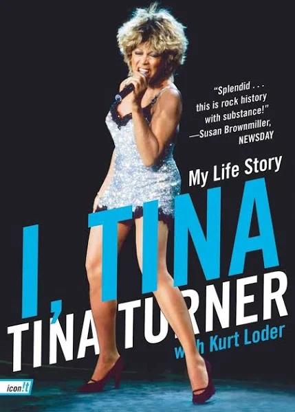 I Tina: My Life Story by Tina Turner