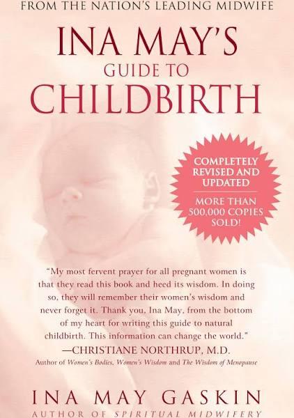 Ina May's Guide to Childbirth: Updated With New Material [Book]