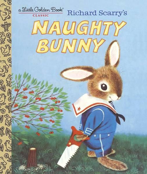 Richard Scarry's Naughty Bunny by Richard Scarry