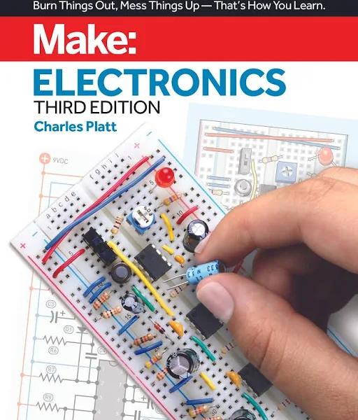 Make Electronics 3E by Charles Platt