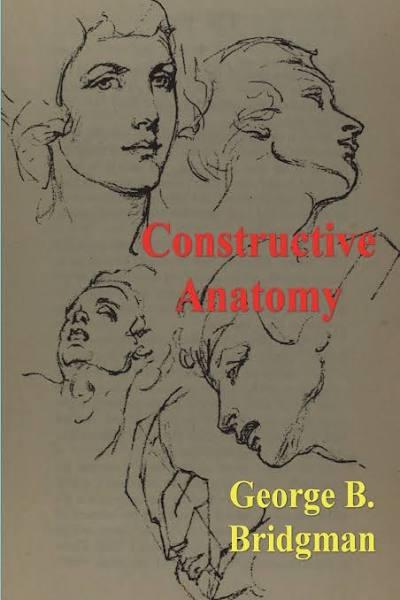 Constructive Anatomy by George B Bridgman