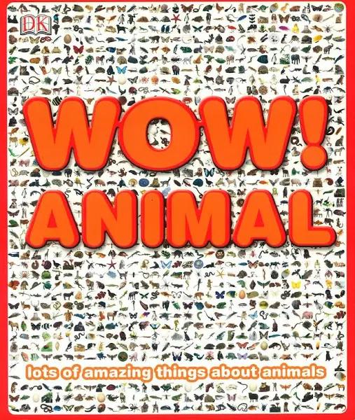 DK: WOW! Animal