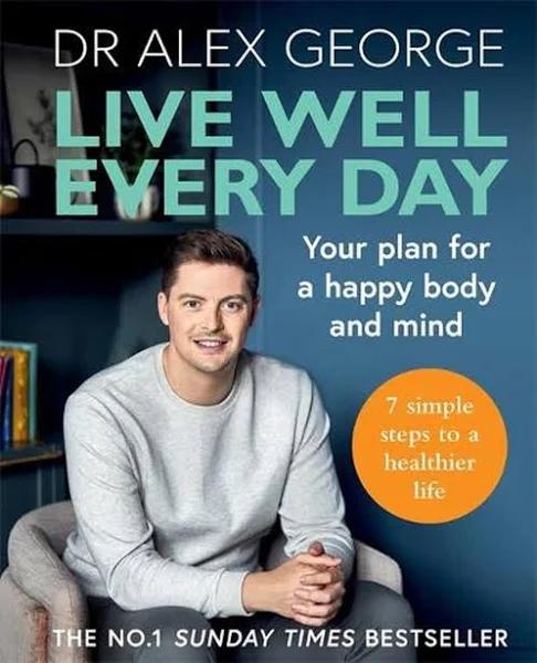 Live Well Every Day by Alex George