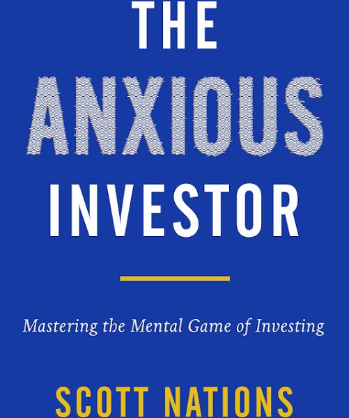 The Anxious Investor: Mastering the Mental Game of Investing [eBook]