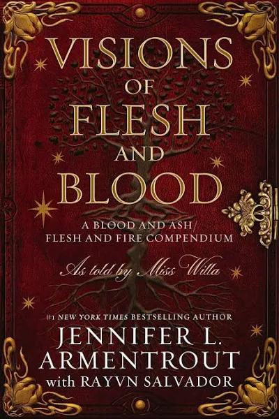 Visions of Flesh and Blood: A Blood and Ash/Flesh and Fire Compendium by Jennifer L Armentrout