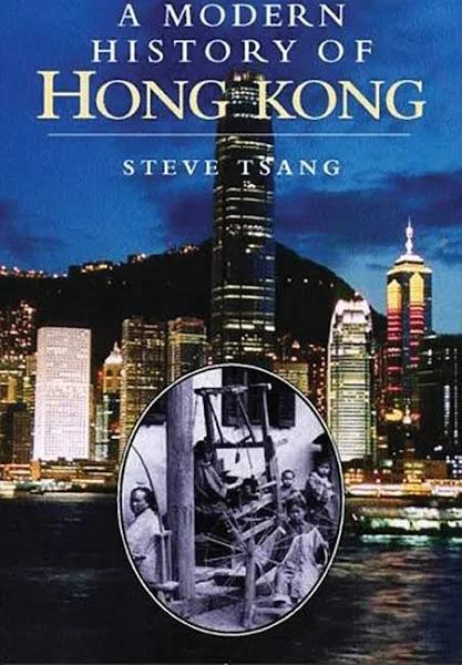 A Modern History of Hong Kong by Steve Tsang