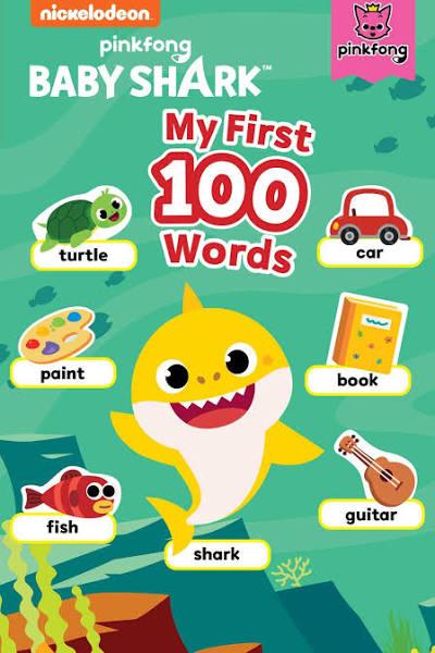 Baby Shark: My First 100 Words by Pinkfong