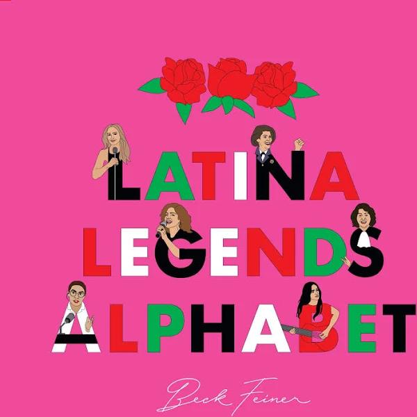 Latina Legends Alphabet by Beck Feiner