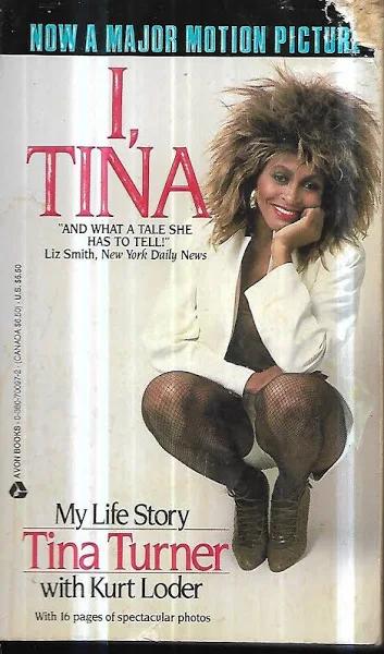 i, Tina: My Life Story by Tina Turner