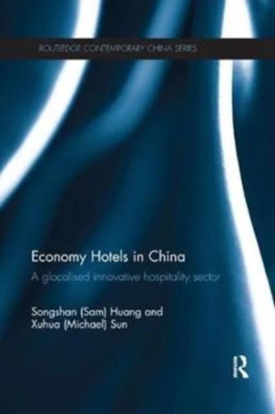 Economy Hotels in China by Songshan (SAM) Huang