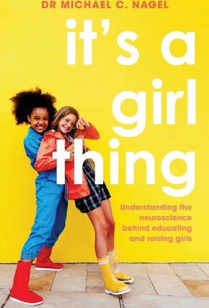 It's A Girl Thing by Michael C Nagel