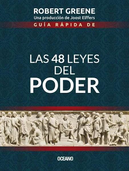 Guia Rapida De Las 48 Leyes Del Poder by Robert Greene