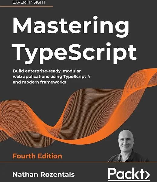 Mastering TypeScript by Nathan Rozentals