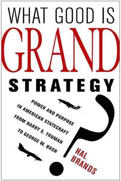 What Good Is Grand Strategy?