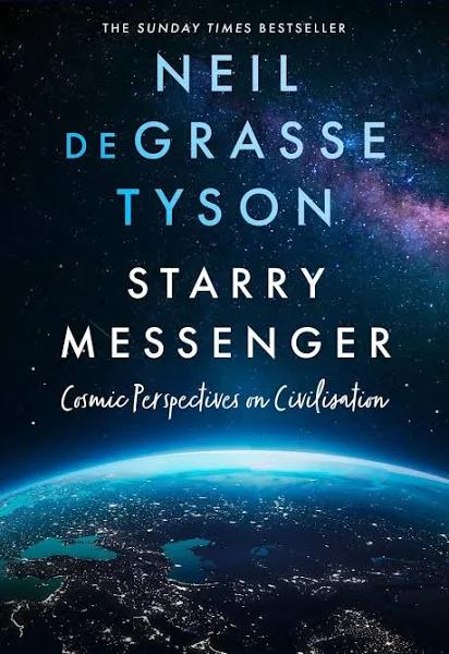 Starry Messenger by Neil deGrasse Tyson