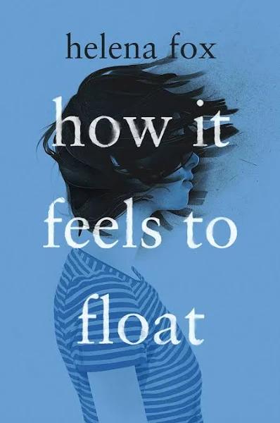 How It Feels to Float [Book]