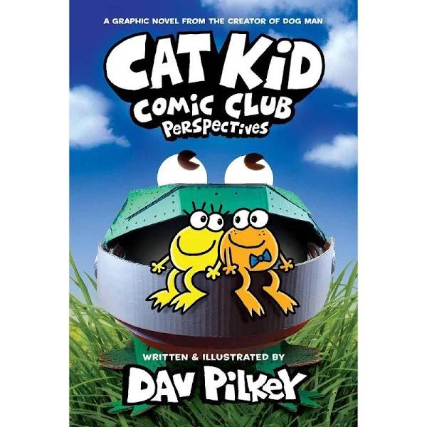 Cat Kid Comic Club: Perspectives by Dav Pilkey