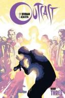 Outcast by Kirkman & Azaceta Book 3 by Robert Kirkman