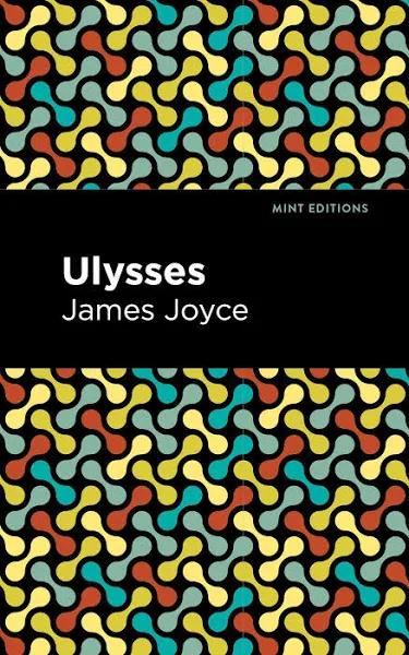 Ulysses by James Joyce