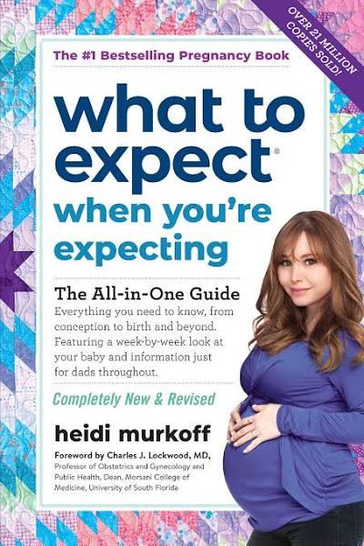 What to Expect When You're Expecting by Heidi Murkoff