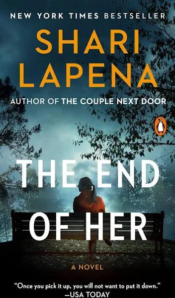 The End of Her: A Novel [Book]