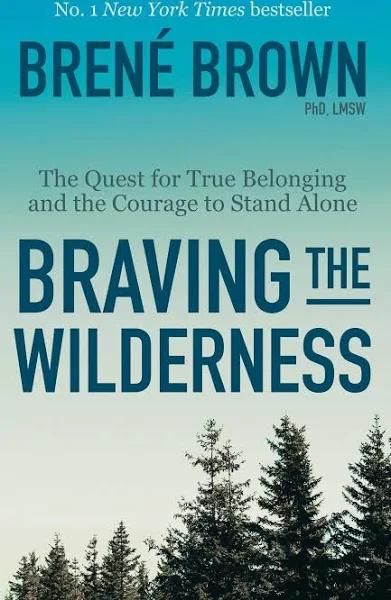 Braving The Wilderness by PhD Lmsw Brene Brown