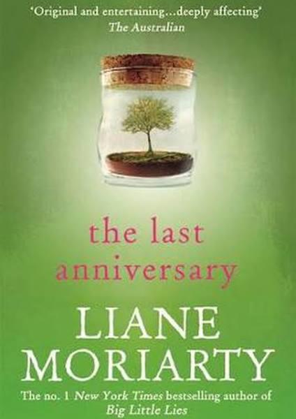 Liane Moriarty The Last Anniversary