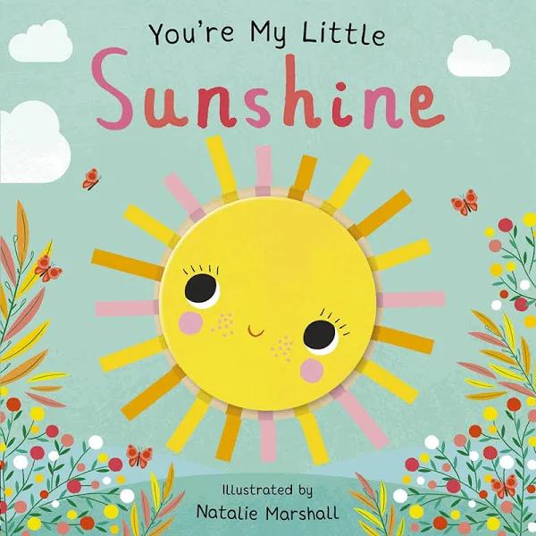 You're My Little Sunshine by Nicola Edwards