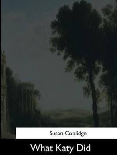 What Katy Did by Susan Coolidge | Paperback | 2017