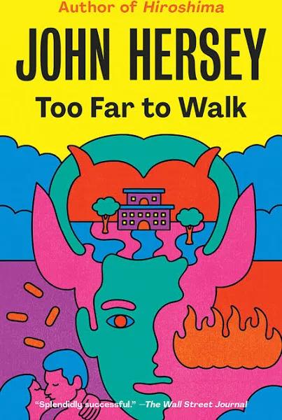 Too Far to Walk by John Hersey