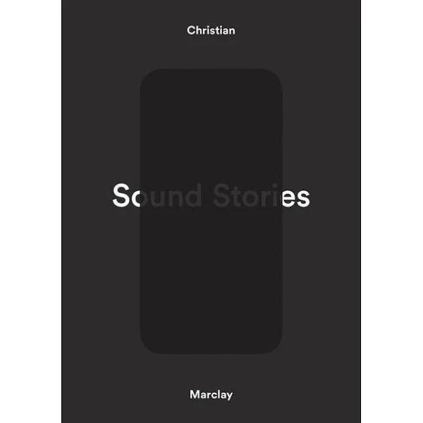 Christian Marclay Sound Stories by Christian Marclay