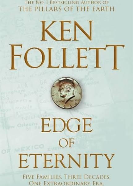 Edge of Eternity by Ken Follett