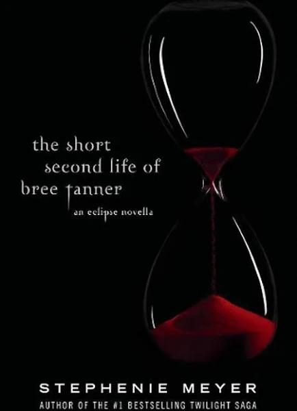 The Short Second Life of Bree Tanner: An Eclipse Novella [Book]