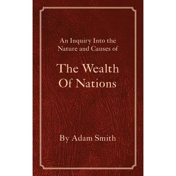 The Wealth of Nations by Adam Smith