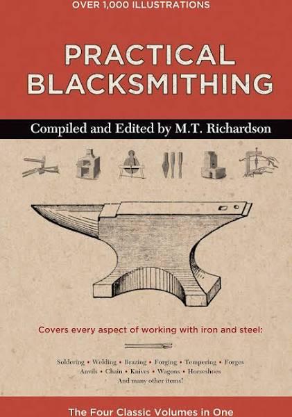 Practical Blacksmithing: The Four Classic Volumes in One [Book]