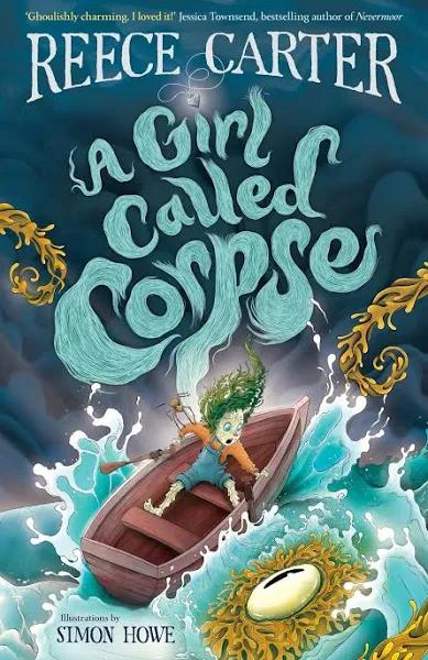 Reece Carter A Girl Called Corpse: An Elston-Fright Tale