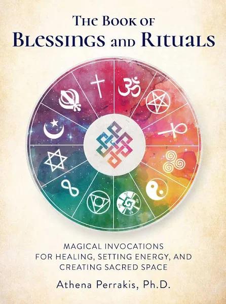 The Book of Blessings and Rituals: Magical Invocations