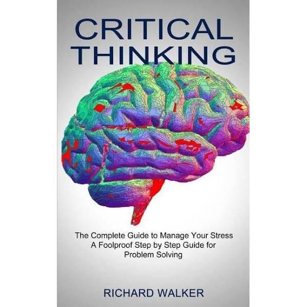 Critical Thinking by Richard Walker