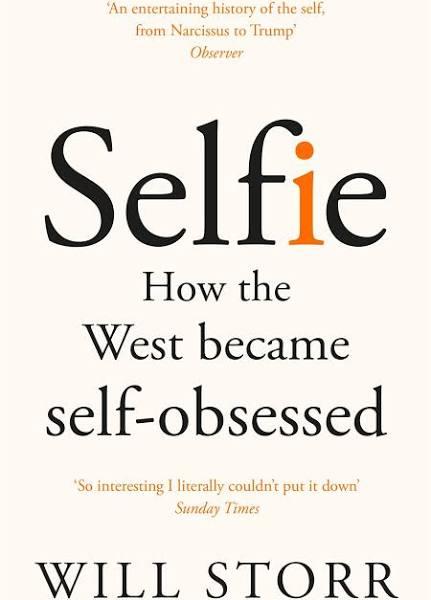 Selfie : How The West Became Self-Obsessed