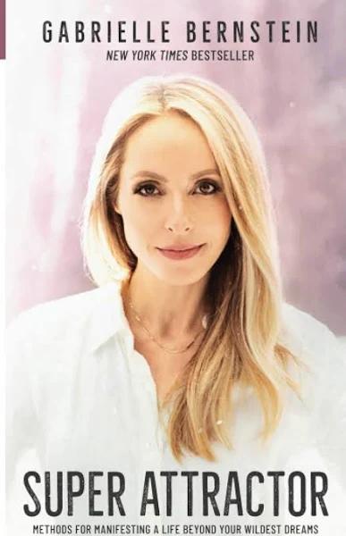 Super Attractor by Gabrielle Bernstein