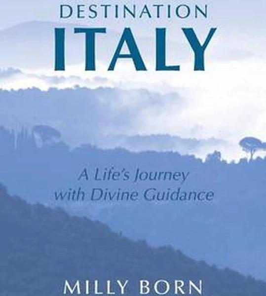 Destination Italy by Milly Born