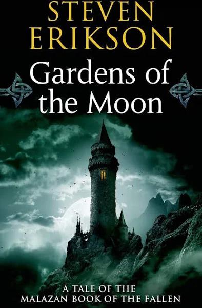 Gardens of The Moon The Malazan Book of The Fallen