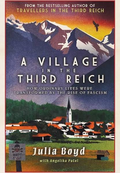 A Village in The Third Reich by Julia Boyd