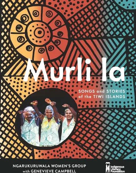 Murli La: Songs and Stories of The Tiwi Islands