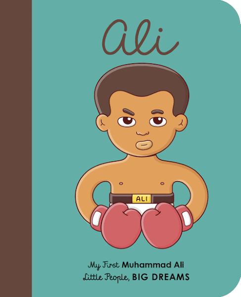 Muhammad Ali: My First Muhammad Ali [Book]