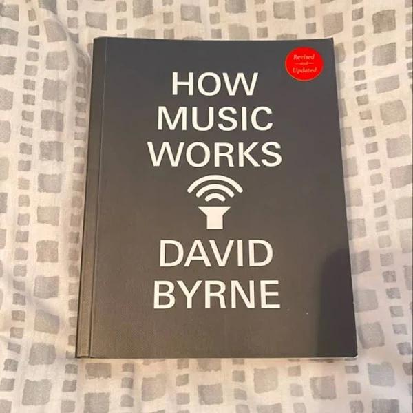 How Music Works by David Byrne