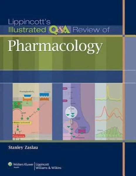 Lippincott's Illustrated Q&A Review of Pharmacology [Book]